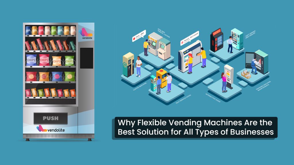 flexible vending machine solutions