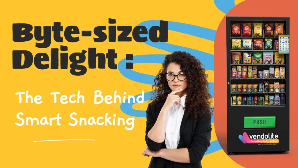 byte sized delights the tech behind smart snacking
