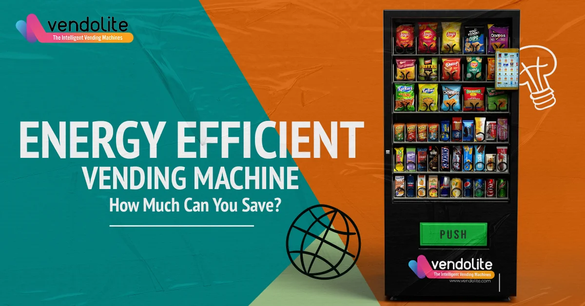 energy efficient vending machines how much can you save
